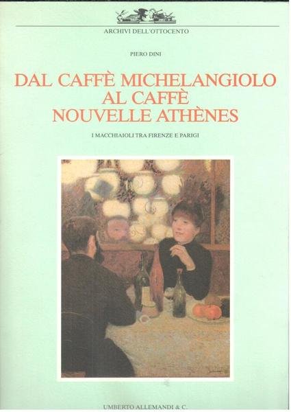 Dal caffe' Michelangiolo al caffe' Nouvelle Athenes: i macchiaioli tra … | Immagine principale