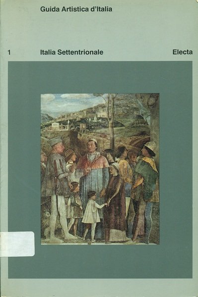 Guida artistica d'talia. Italia settentrionale. 1