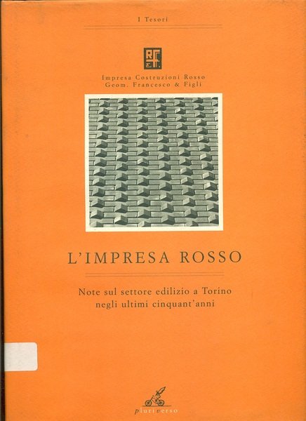 L'Impresa rosso. Note sul settore edilizio a Torino negli ultimi …