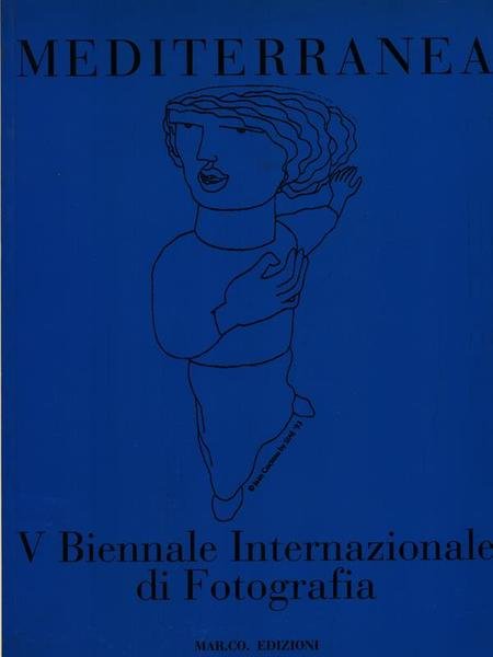 Mediterranea. V biennale internazionale di fotografia