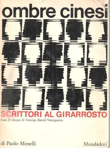 Ombre cinesi: scrittori al girarrosto: con 21 disegni di Amerigo …