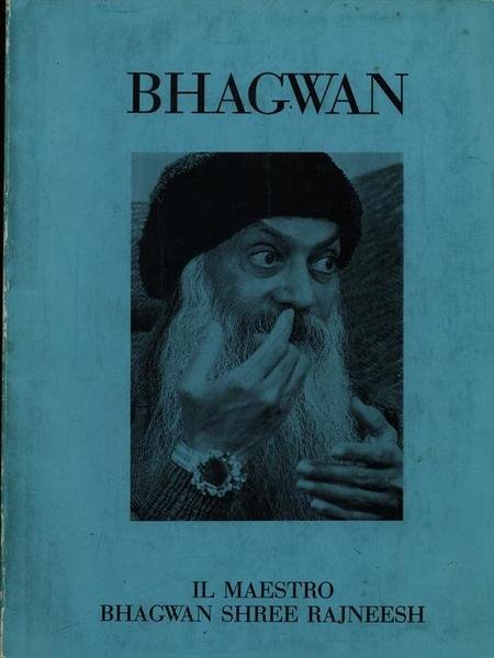 BHAGWAN - IL MAESTRO BHAGWAN SHREE RAJNEESH | Immagine principale