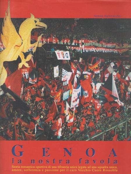 GENOA - LA NOSTRA FAVOLA