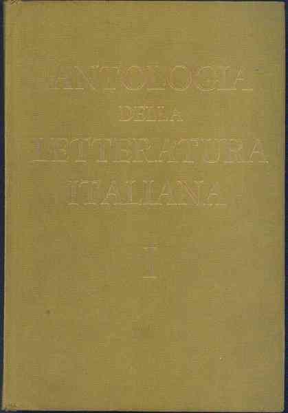 Antologia della letteratura italiana. Volume I