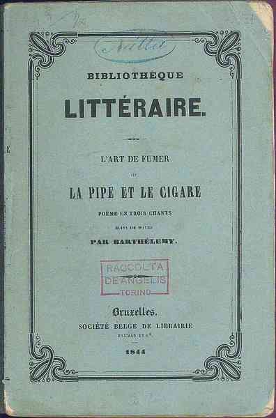 L'Art de fumer ou la pipe et le cigare. Poeme …