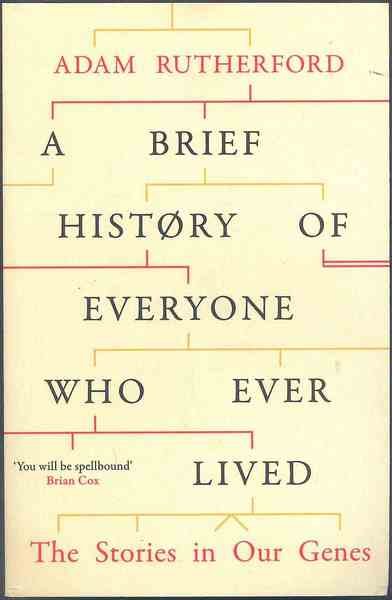 A Brief history of everyone who ever lived. The stories …