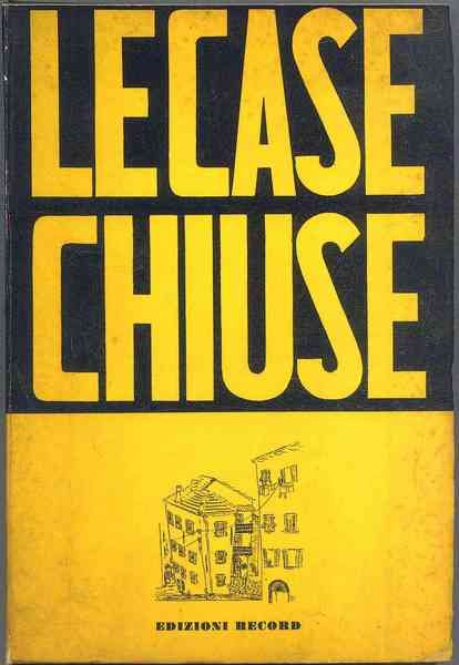 Le Case chiuse