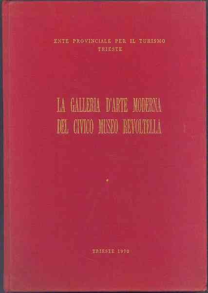 Catalogo della Galleria d'arte moderna del civico Museo Revoltella