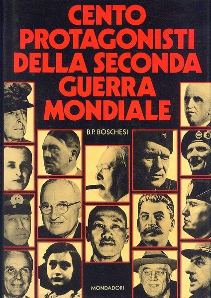 Cento protagonisti della seconda guerra mondiale | Immagine principale