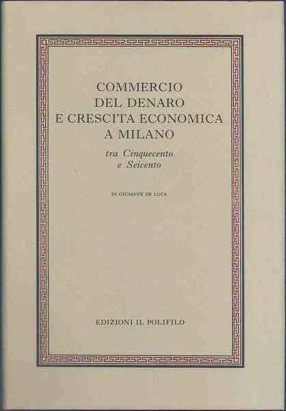 Commercio del denaro e crescita economica a Milano . | Immagine principale