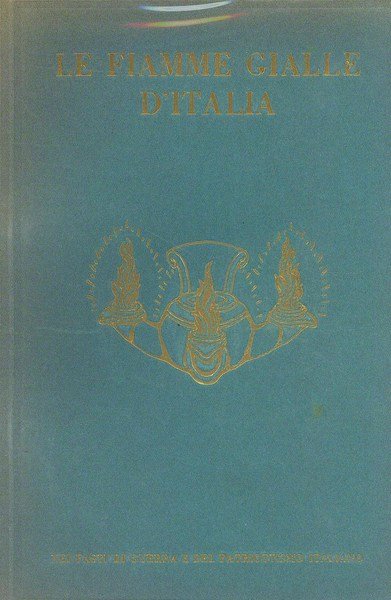Le Fiamme gialle d'Italia. 2 vv