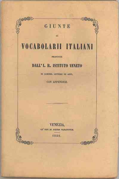 Giunte ai vocabolari italiani proposte dall' I.R. Istituto Veneto