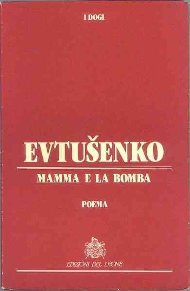 Mamma e la bomba. Poema