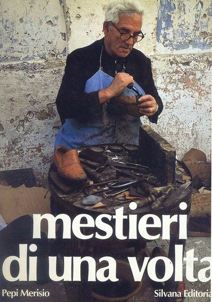 Mestieri di una volta