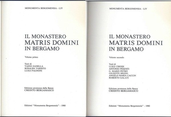 Il Monastero Matris Domini in Bergamo. 2voll