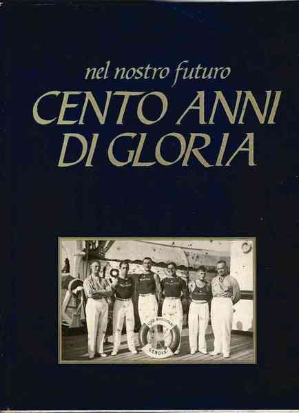Nel nostro futuro cento anni di gloria