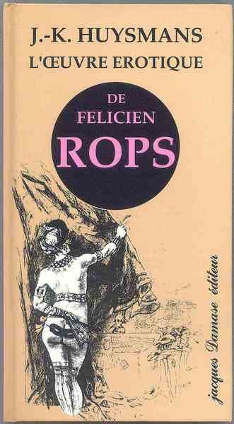 L' Oeuvre erotique de Felicien Rops