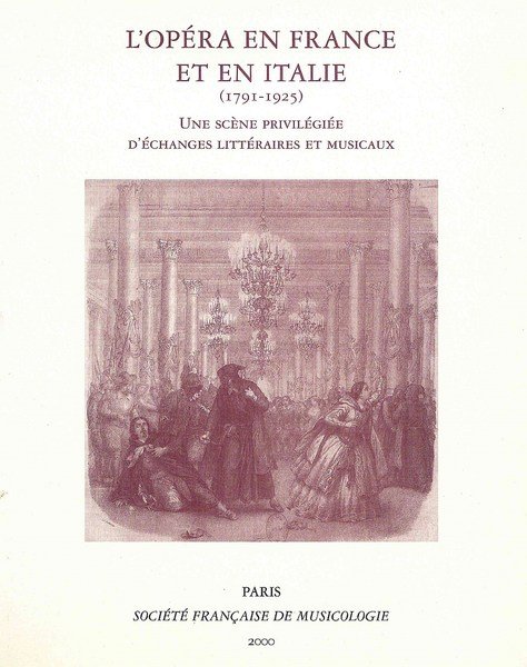 Opera in France et en Italie 1791 - 1925