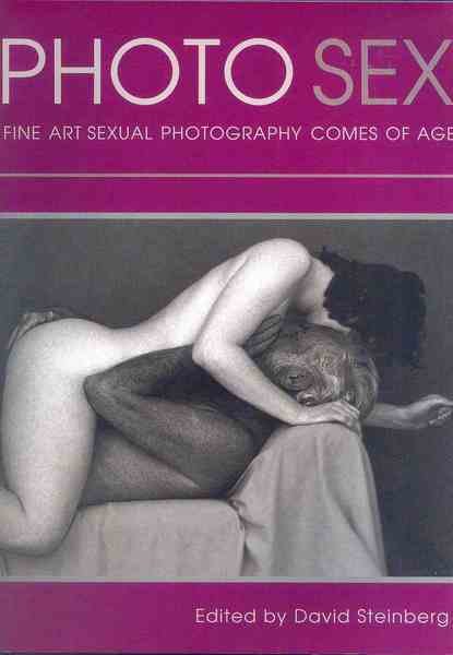 Photo Sex. Fine art sexual photography comes of age