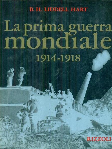 La Prima guerra mondiale 1914 - 1918