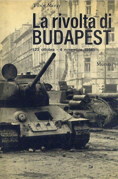 La Rivolta di Budapest (23 Ottobre - 4 Novembre 1956) | Immagine principale