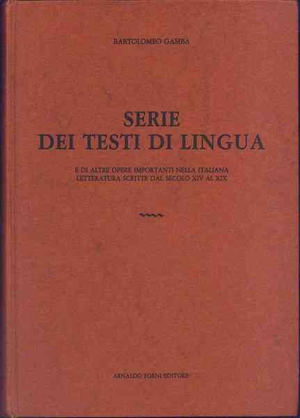 Serie dei testi di lingua e di altre opere importanti …