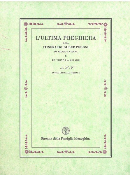 L' Ultima Preghiera - itinerario di due pedoni