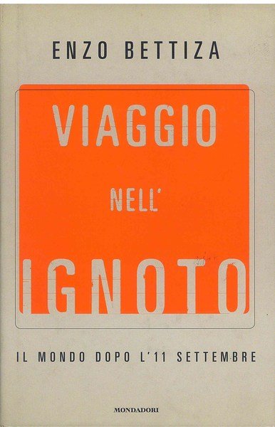 Viaggio nell'ignoto - Il mondo dopo l'11 di settembre