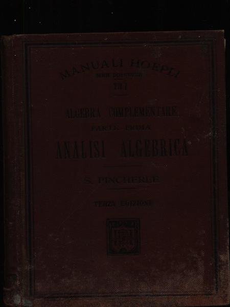 Algebra complementare. Vol.1. Analisi algebrica