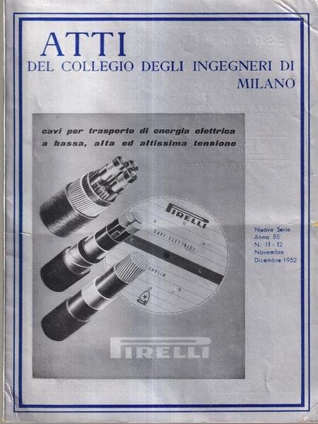 Atti del collegio degli ingegneri di Milano n. 11-12 anno …