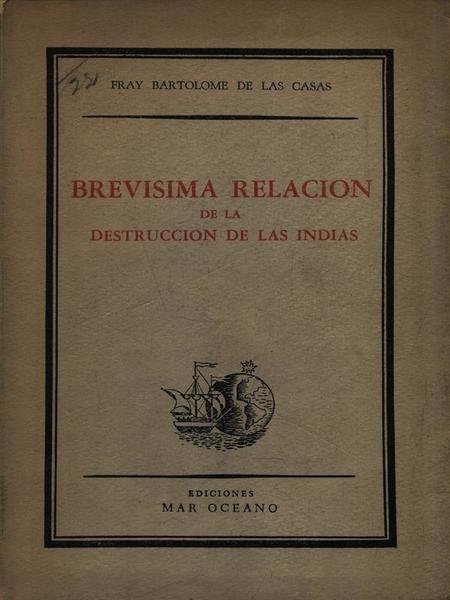 Brevisima relacion de la destruccion de las Indias