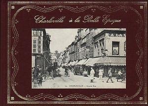 Charleville a' la Belle Epoque