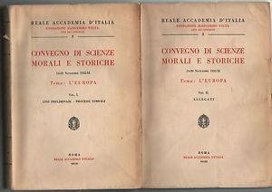 Convegno di scienze morali e storiche 2 volumi l'Europa