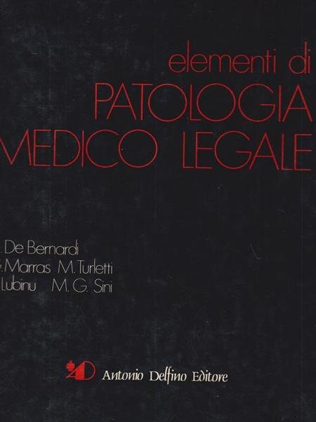 Elementi Di Patologia Medico Legale