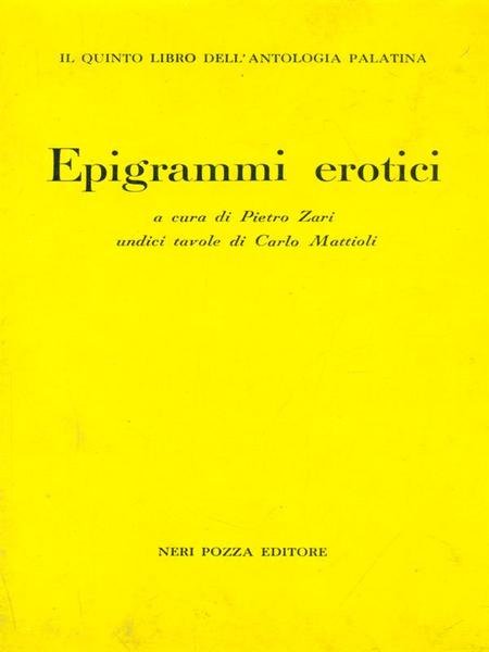 Epigrammi erotici. con illustrazioni di Carlo Mattioli
