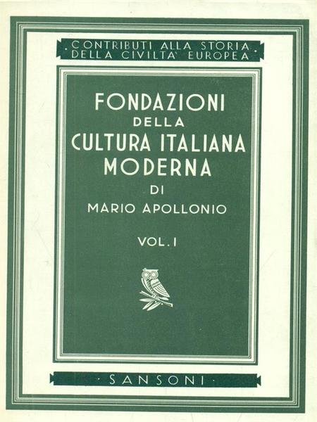 Fondazioni della cultura Italiana moderna 3vol