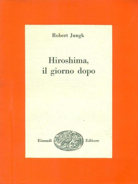 Hiroshima il giorno dopo