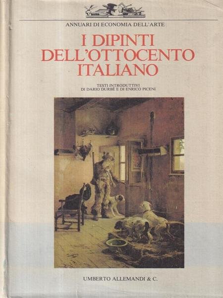 I Dipinti Dell'Ottocento Italiano