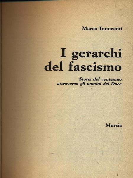 I Gerarchi Del Fascismo