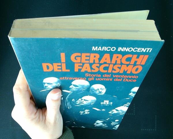 I Gerarchi Del Fascismo