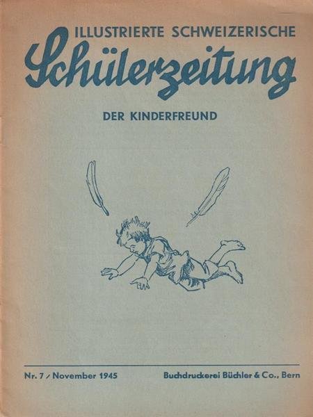 Illustrierte Schweizerische Schülerzeitung Der Kinderfreund 7 November 1945