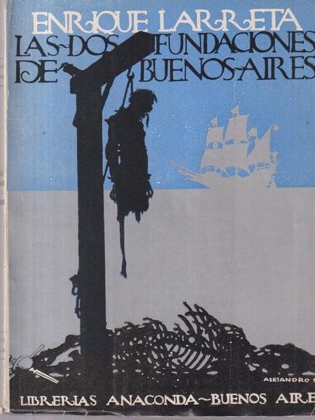 Las dos fundaciones de Buenos Aires