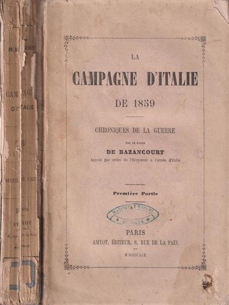 La Campagne D'Italie De 1859 2 Tomes