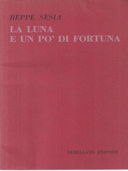 La Luna e Un Po' di Fortuna