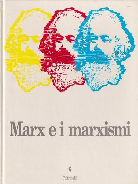 Marx e i marxismi