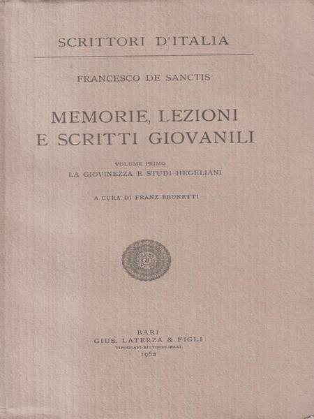 Memorie, Lezioni E Scritti Giovanili, Volume 1