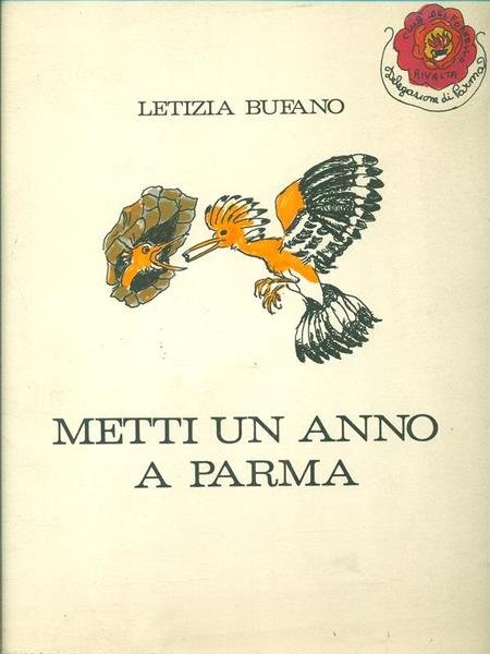 Metti un anno a Parma. Autografato dall'autrice