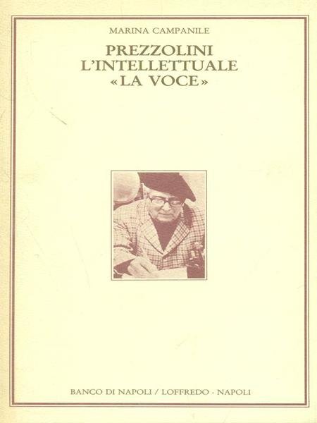 Prezzolini, L'Intellettuale, La Voce