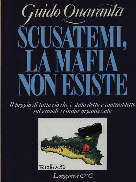 Scusatemi La Mafia Non Esiste
