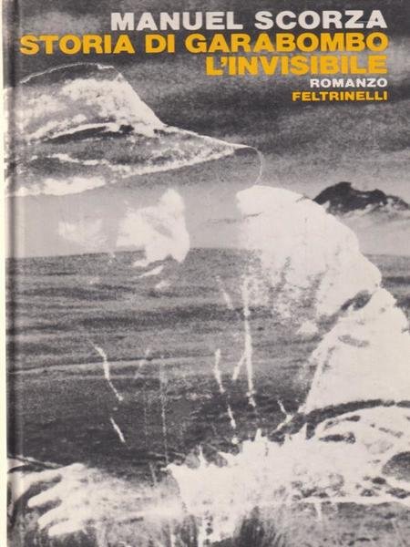 Storia Di Garabombo L'Invisibile